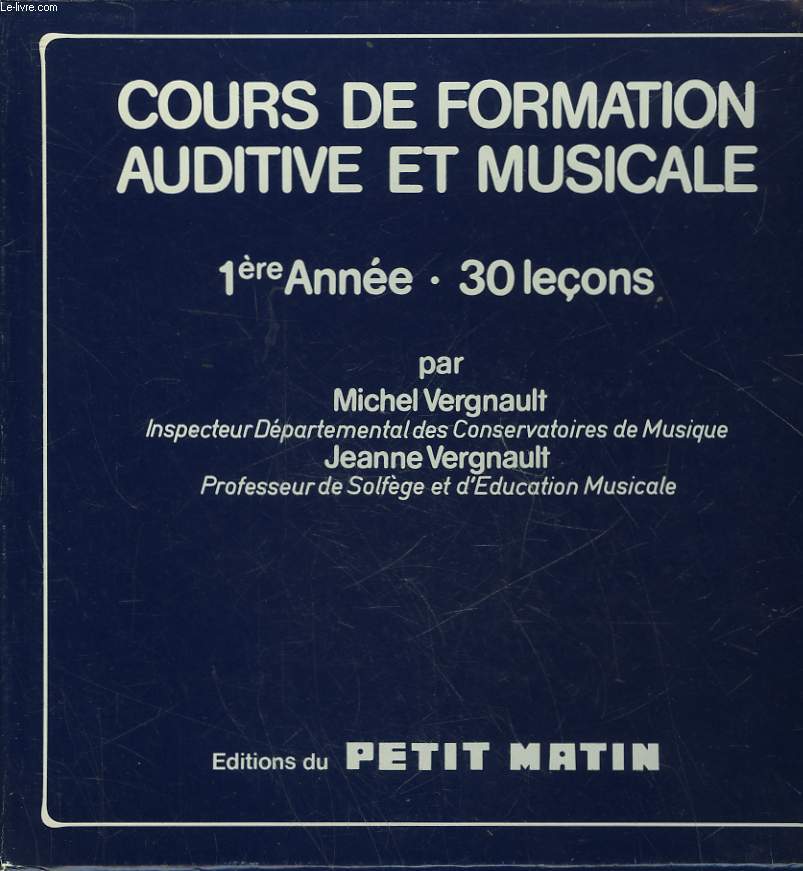 COURS DE FORMATION AUDITIVE ET MUSICALE - 1 ANNEE - 30 LECONS