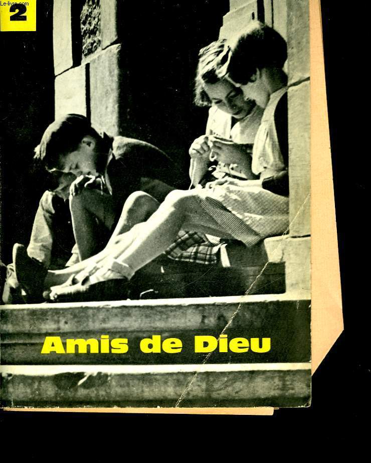 AMIS DE DIEU 2 + 19 LETTRES AUX PARENTS