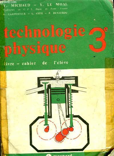 TECHNILOGIE PHYSIQUE - 3 - LIVRE - CAHIER DE L'ELEVE