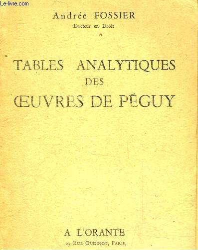 TABLES ANALYTIQUES DES OEUVRES DE PEGUY