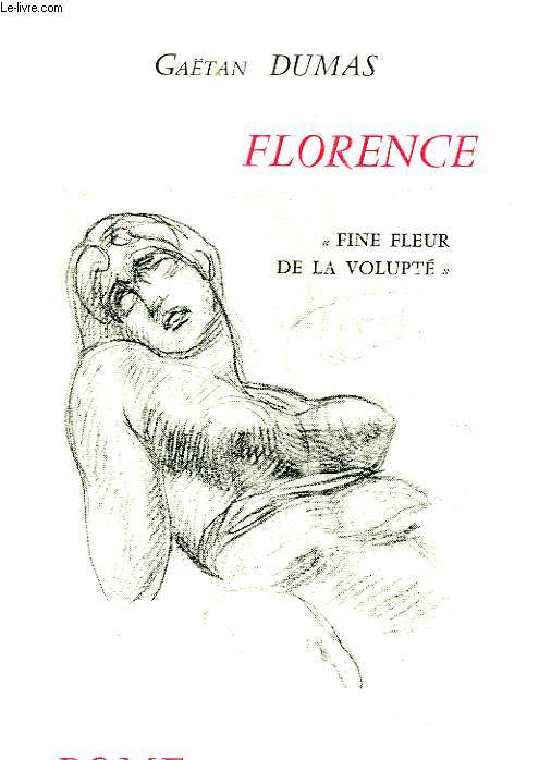 FLORENCE - FINE FLEUR DE LA VOLUPTE - ROME