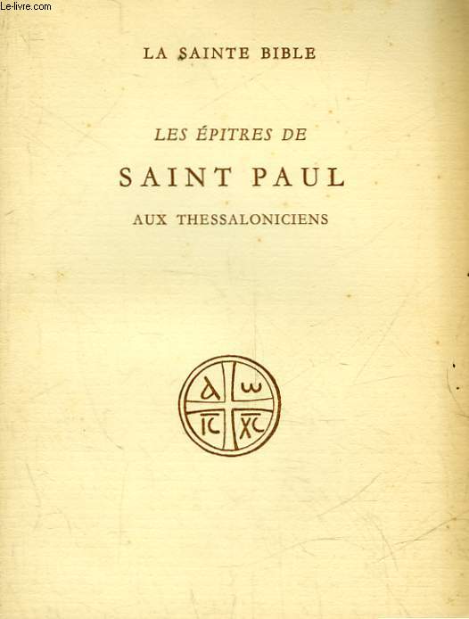 LES EPITRES DE SAINT PAUL AUX THESSALONICIENS