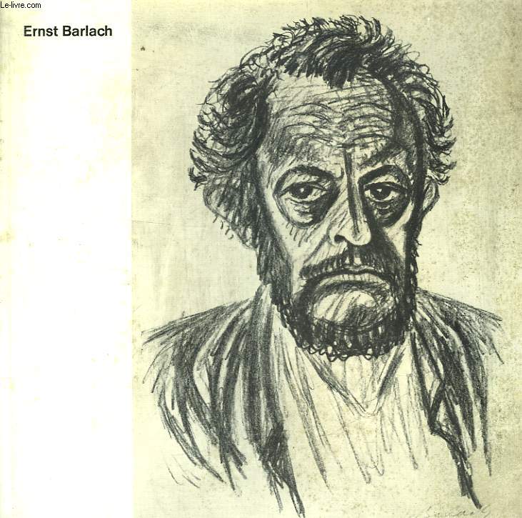 ERNST BARLACH 1870 - 1938