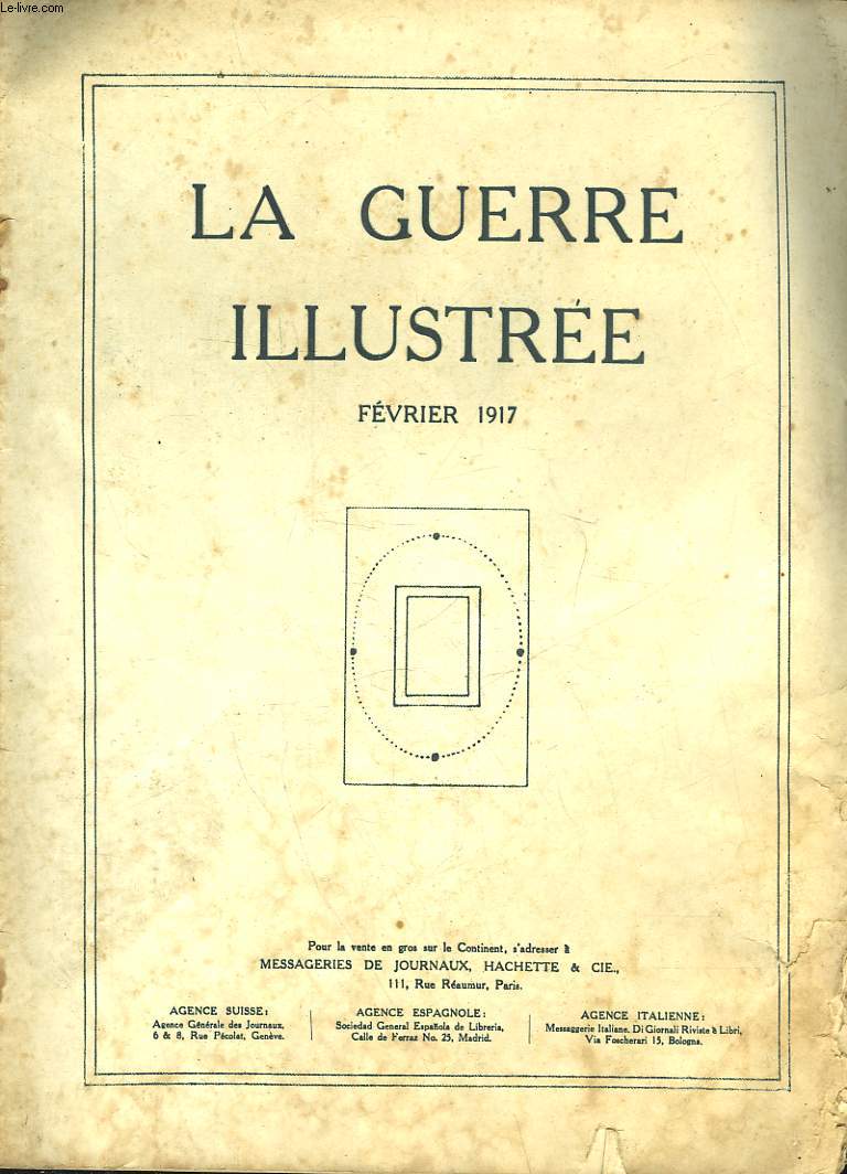 LA GUERRE ILLUSTREE - FEVRIER 1917