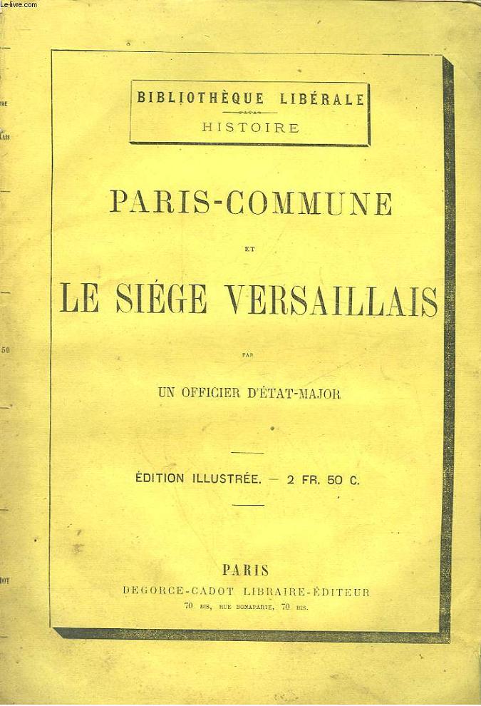 PARIS-COMMUNE - LE SIEGE VERSAILLAIS
