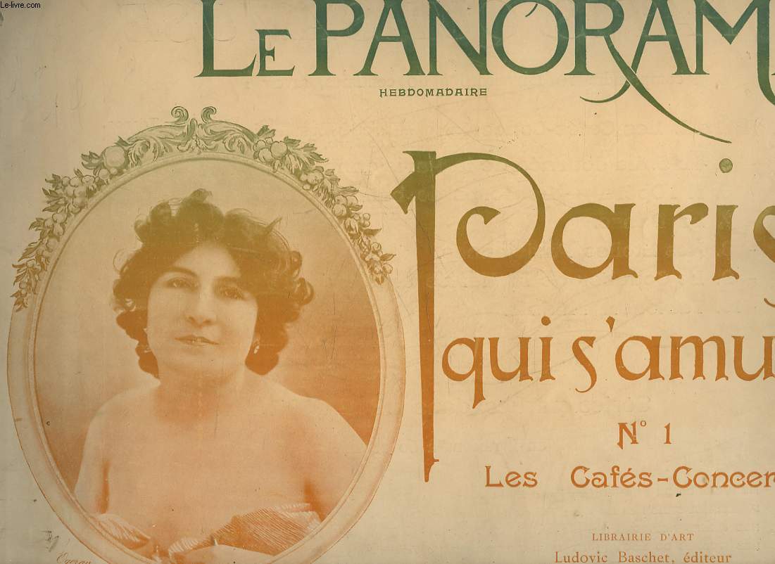 LE PANORAMA HEBDOMADAIRE - PARIS QUI S'AMUSE N1 - LES CAFES-CONCERTS