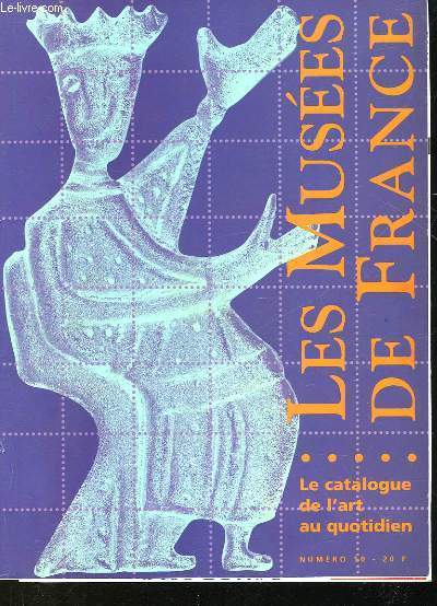 LES MUSEES DE FRANCE - LE CATALOGUE DE L'ART AU QUOTIDIEN - N10