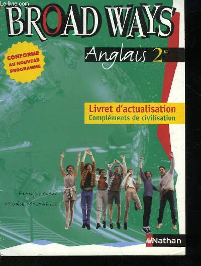 BROAD WAYS ANGLAIS 2 - LIVRET D'ACTUALISATION COMPLEMENTS DE CIVILISATION