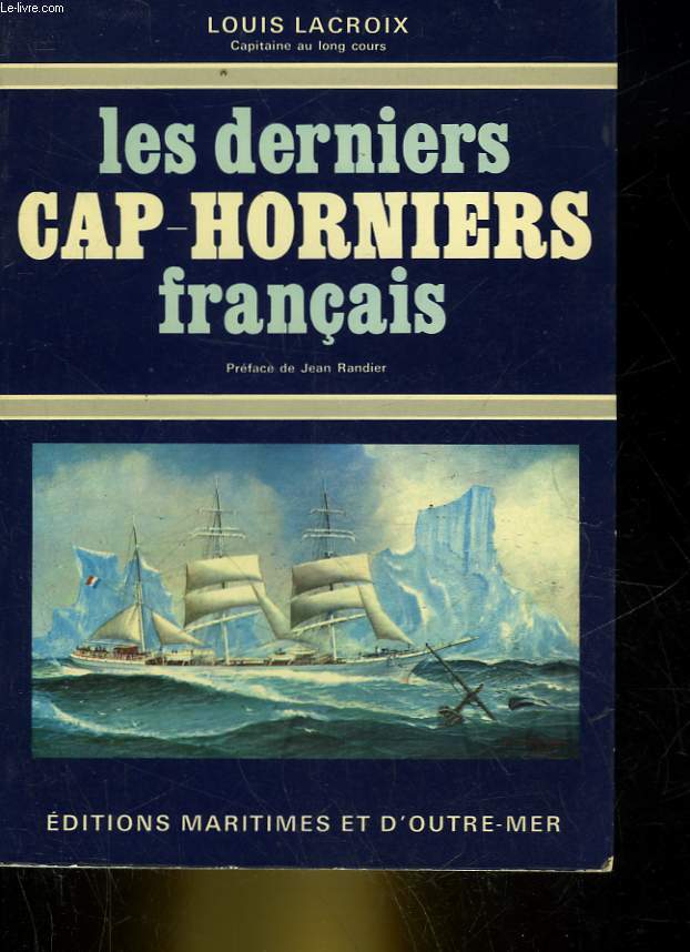 LES DERNIERS CAP-HORNIERS FRANCAIS