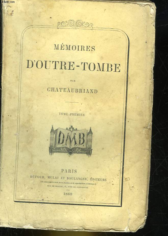 MEMOIRES D'OUTRE-TOMBE - TOME 1
