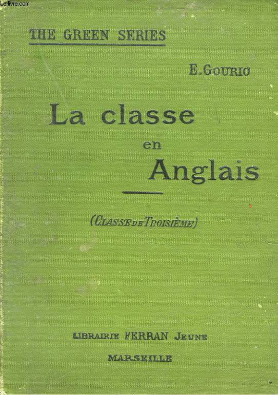 LA CLASSE EN ANGLAIS - CLASSE DE 3