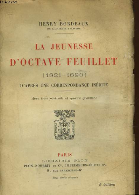LA JEUNESSE D'OCTAVE FEUILLET - 1821 - 1890