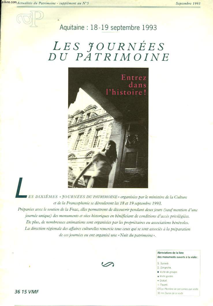 LES JOURNES DU PATRIMOINE - ACTUALITES DU PATRIMOINE - SUPPLEMENT AU N5 - AQUITAINE 18-19 SEPTEMBRE 1993