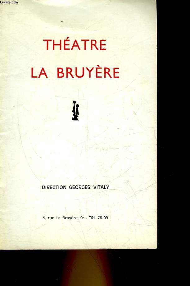 1 PROGRAMME - THEATRE DE LA BRUYERE - L'ECHAPPEE BELLE