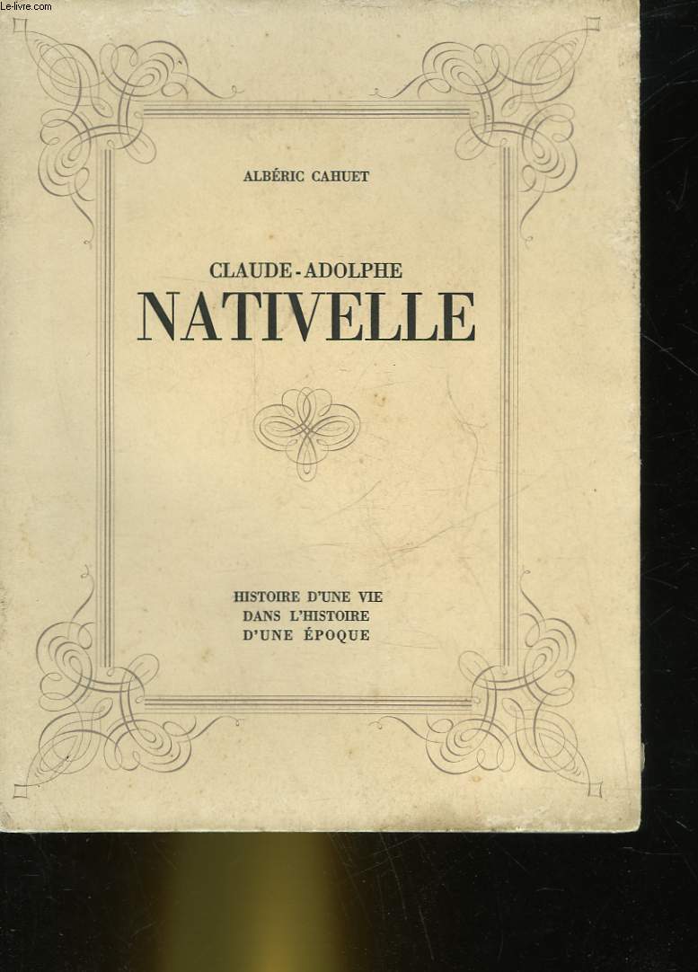 CLAUDE-ADOLPHE NATIVELLE 1812 - 1889