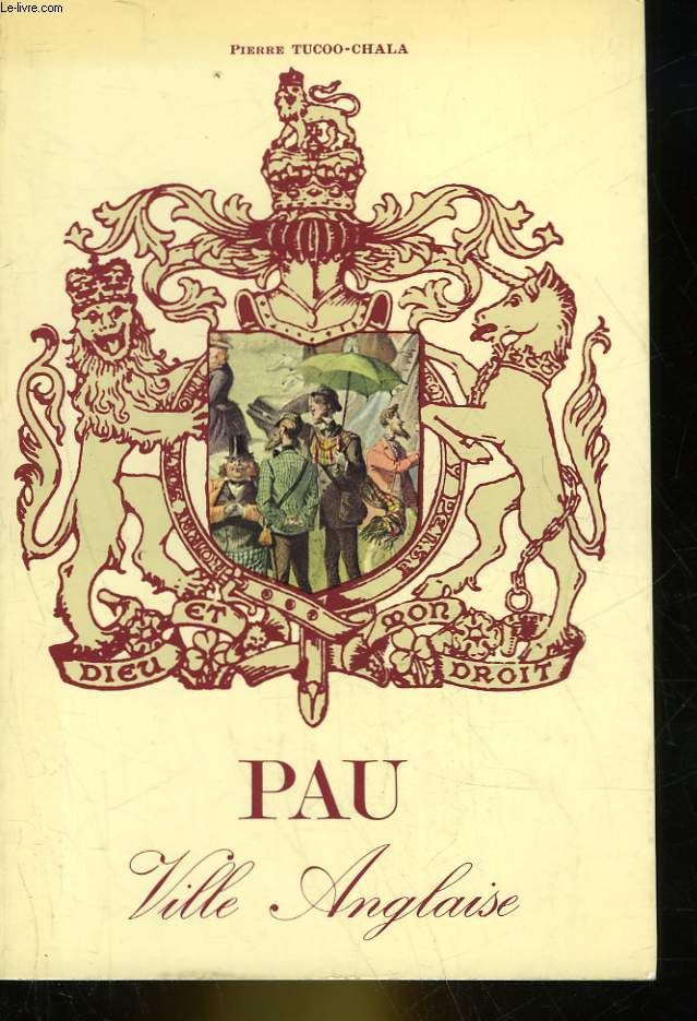 PAU - VILLE ANGLAISE - PROMENADES HISTORIQUES