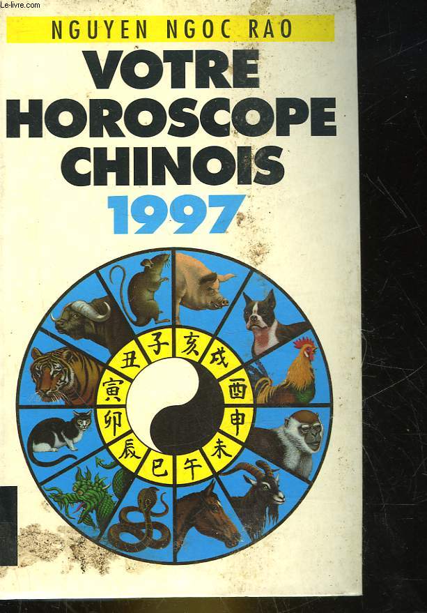 VOTRE HOROSCOPE CHINOIS 1997