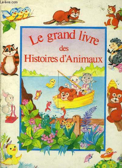 LE GRAND LIVRE DES HISTOIRES D'ANIMAUX