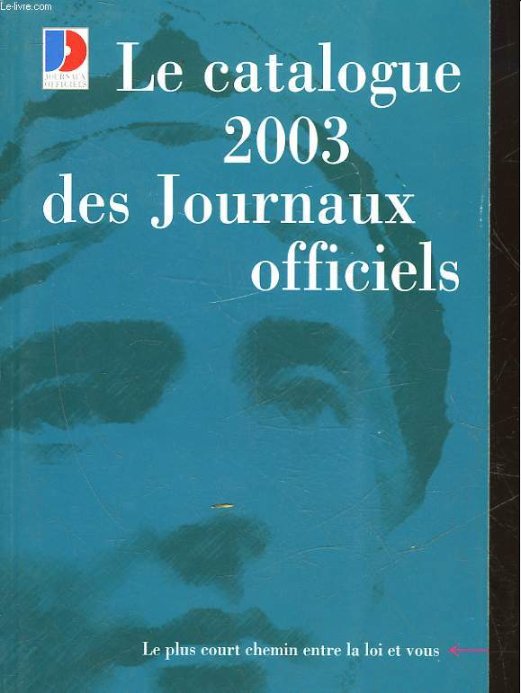 LE CATALOGUE 2003 DES JOURNAUX OFFICIELS