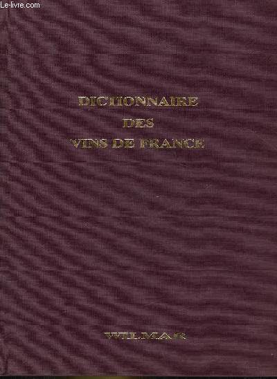 DICTIONNAIRE DES VINS DE FRANCE