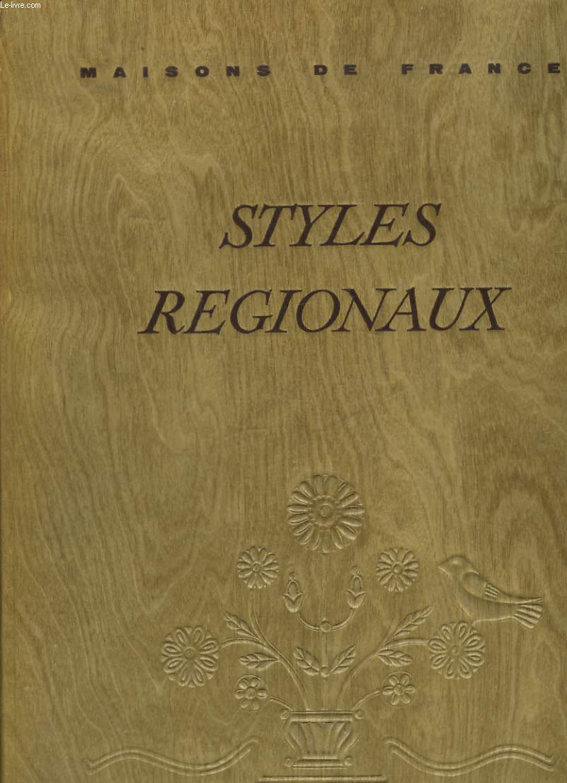 STYLES REGIONAUX - MAISONS DE FRANCE