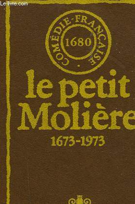 LE PETIT MOLIERE 1673 - 1973
