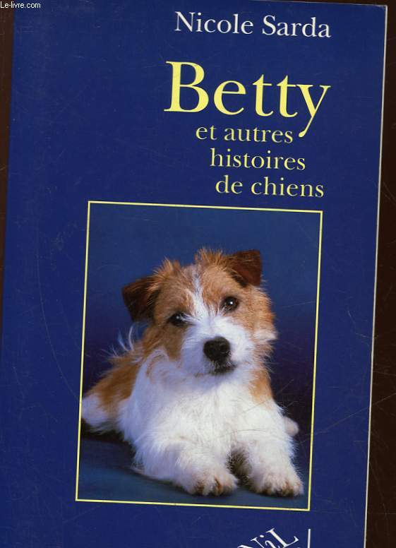 BETTY ET AUTRES HISTOIRES DE CHIEN