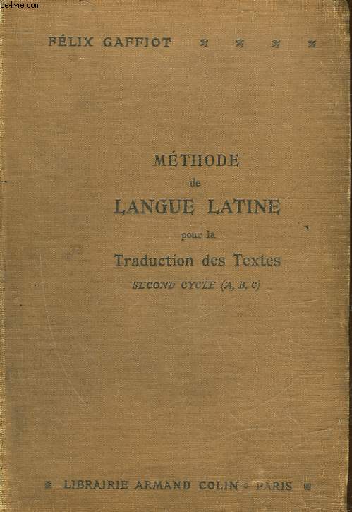METHODE DE LANGUE LATINE POUR LA TRADUCTION DES TEXTES