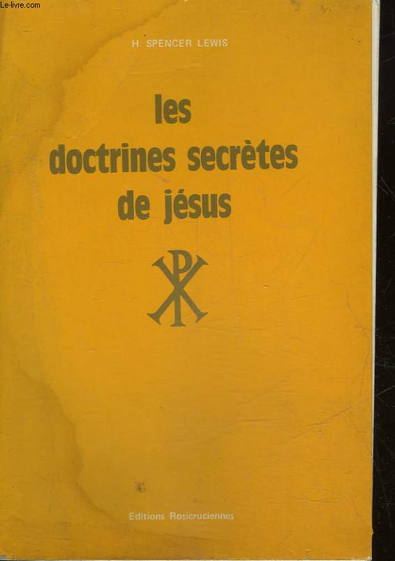 LES DOCTRINES SECRETES DES JESUS - VOLUME 4