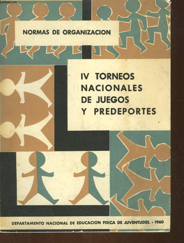 NORMAS DE ORGANIZACION Y REGLEMENTOS TECNICOS DE LOS IV TORNEOS NACIONALES DE JUEGOS Y PREDEPORTES