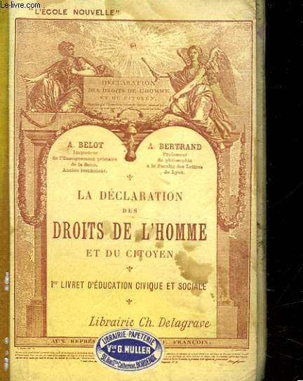 LA DECLARATION DES DROTIS DE L'HOMME ET DU CITOYEN - 1 LIVRET D'EDUCATION CIVIQUE ET SOCIALE