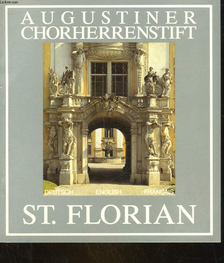 AUGUSTINER CHORHERRENSTIFT - ST. FLORIAN