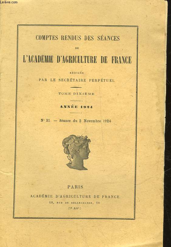 COMPTES RENDUS HEBDOMADAIRES DES SEANCES DE L'ACADEMIE D'AGRICULTURE DE FRANCE (MINISTERE DE L'AGRICULTURE) - 1924 - N31 - SEANCE DU 5 NOVEMBRE 1924
