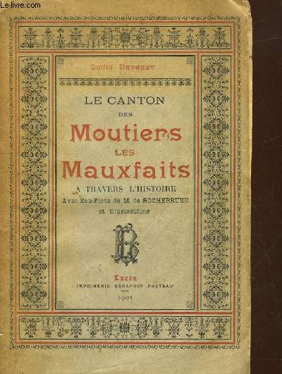 LE CANTON DES MOUTIERS LES MAUXFAITS A TRAVERS L'HISTOIRE