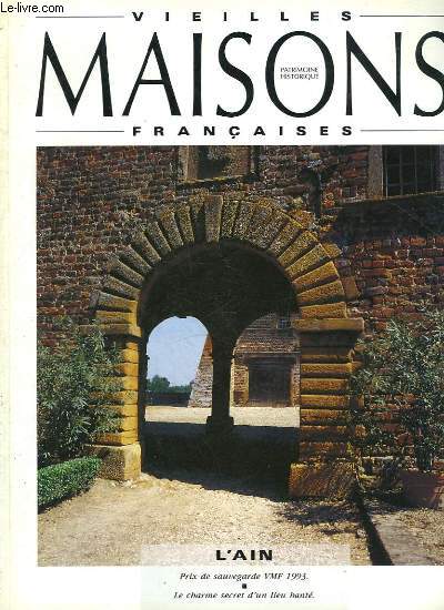 VIEILLES MAISONS FRANCAISES PATRIMOINE HISTORIQUE - N149 - L'AIN