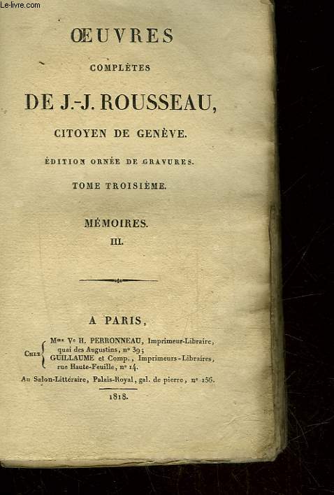 OEUVRES DE J.J. ROUSSEAU CITOYEN DE GENEVE - TOME 3 - MEMOIRES 3