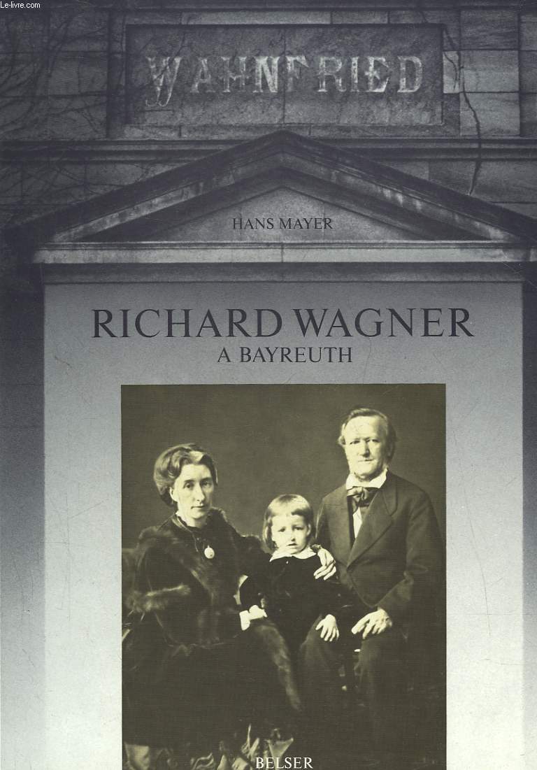 RICHARD WAGNER A BAYREUTH 1876 - 1976