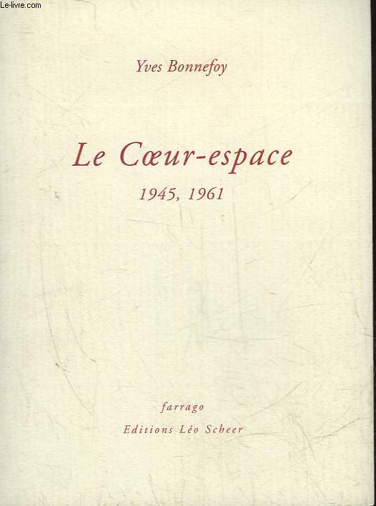LE COEUR-ESPACE 1945 - 1961