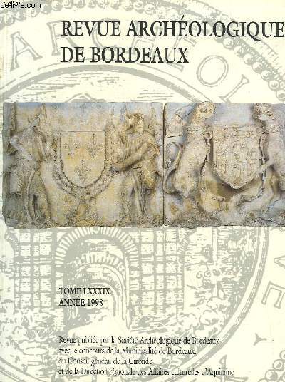 REVUE ARCHEOLOGIQUE DE BORDEAUX - TOME 89