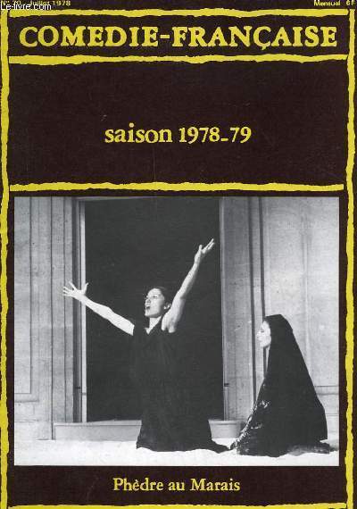 COMEDIE-FRANCAISE - N 70 - SAISON 1978-79 - PHEDRE AU MARAIS