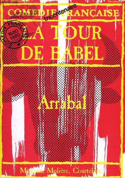COMEDIE-FRANCAISE TRICENTENAIRE - N 84 - LA TOUR DE BABEL - ARRABAL