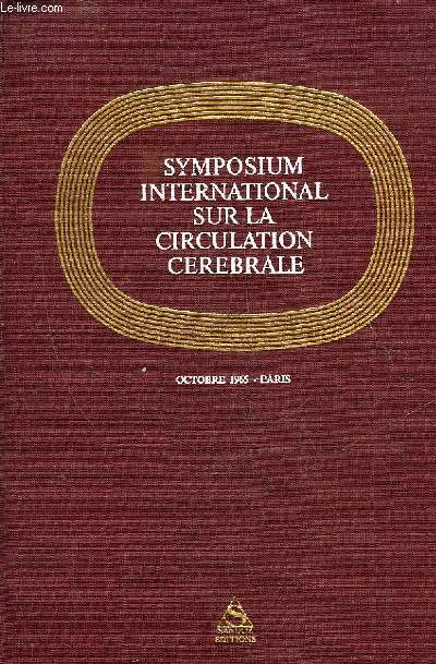 SYMPOSIUM INTERNATIONAL SUR LA CIRCULATION CEREBRALE