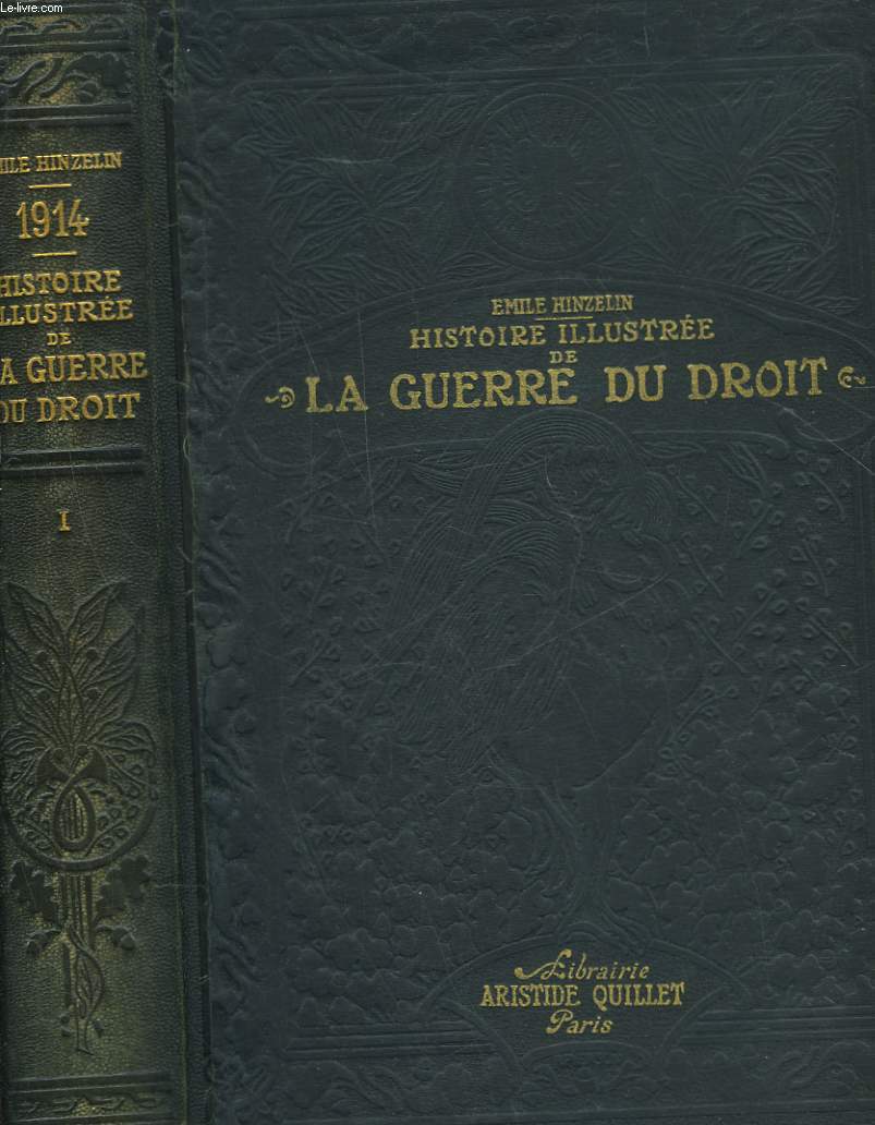 1914 - HISTOIRE ILLUSTREE DE LA GUERRE DU DROIT - 3 TOMES