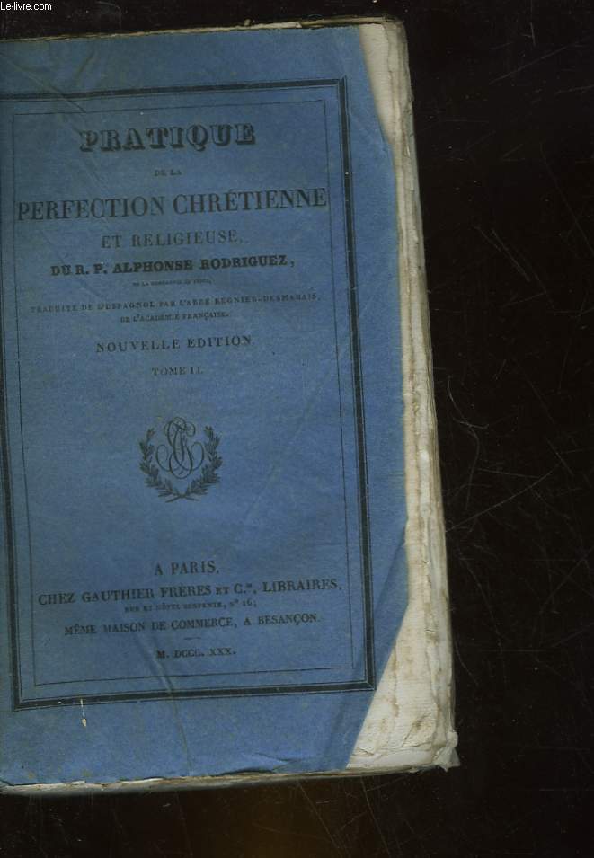 PRATIQUE DE LA PERFECTION CHRETIENNE ET RELIGIEUSE - TOME 2