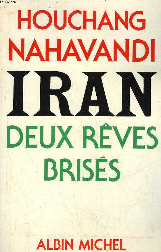 IRAN DEUX REVES BRISES