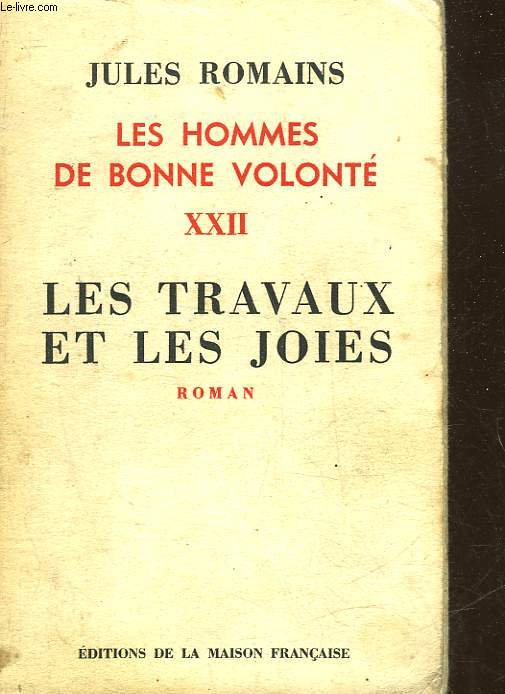 LES HOMMES DE BONNE VOLOTNE - 22 - MES TRAVAUX ET LES JOIES
