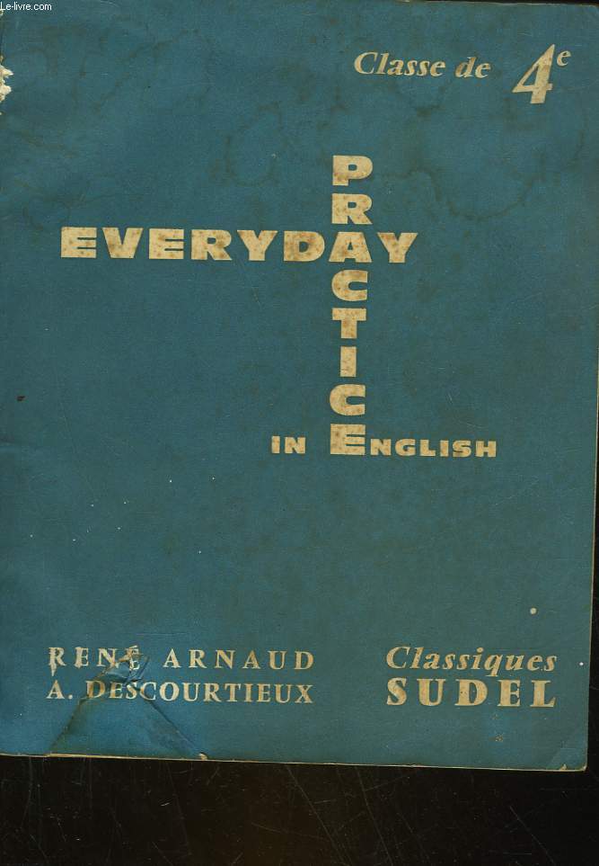 EVERYDAY PRACTICE IN ENGLISH - CLASSE DE 4