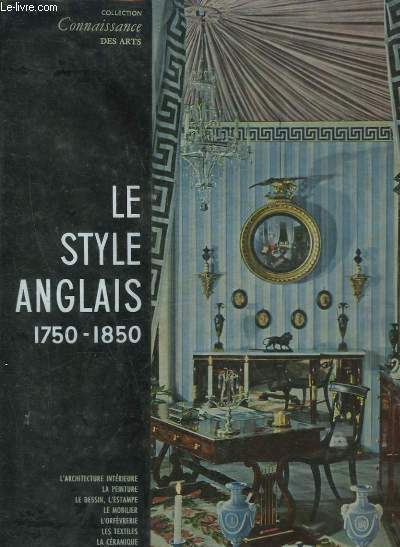 LE STYLE ANGLAIS 1750-1850