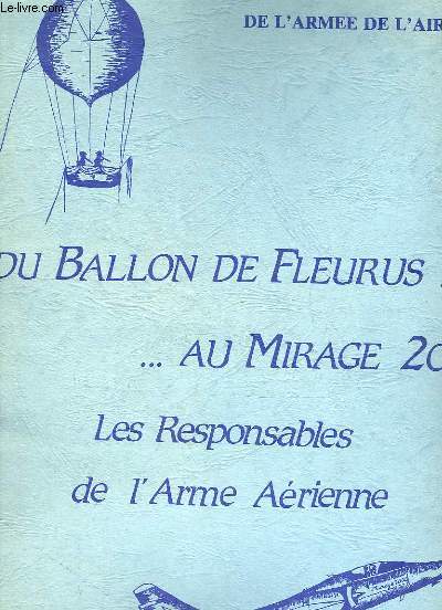DU BALLON DE FLEURUS... AU MARIAGE 2000 - LES RESPONSABLES DE L'ARMEE AERIENNE