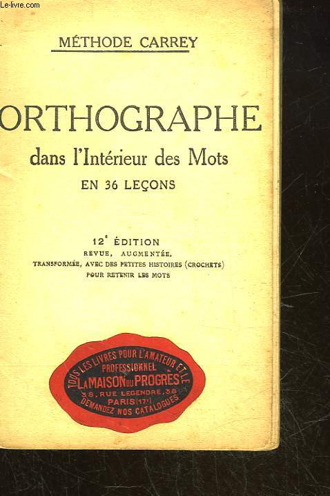 ORTHOGRAPHE DANS L'INTERIEUR DES MOTS EN 36 LECONS